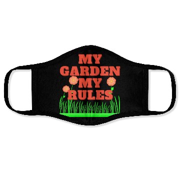 Discover My garden My rules Face Masks
