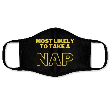 Discover Most Likely to Take a Nap Face Masks