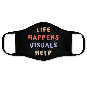 Discover Life Happens Visuals Help Face Masks