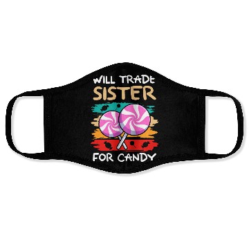 Discover Will Trade Sister For Candy I Lollipop I Kids I Face Masks