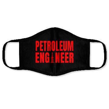 Discover Great Petroleum Engineer Apparel Face Masks