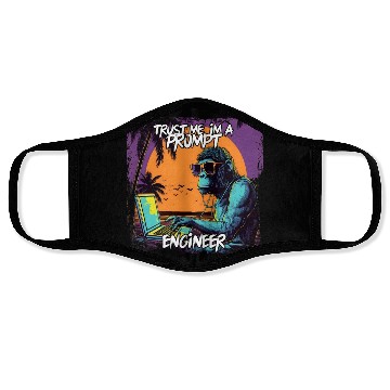 Discover Trust me im a prompt Engineer Ape Face Masks