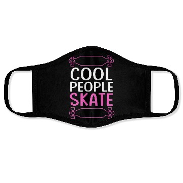 Discover Cool People Skate Skateboard Longboarding Face Masks