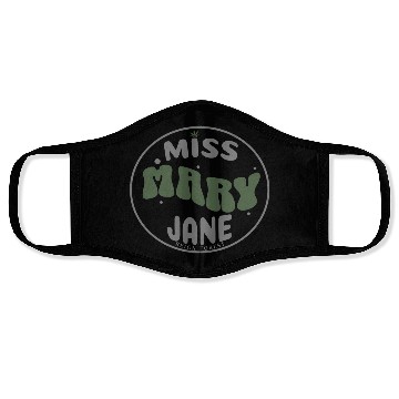 Discover Miss Mary Jane Marijuana Funny Graphic Face Masks