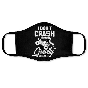 Discover I Don't Crash I Do Random Gravity ATV Quad Biker Face Masks