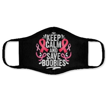 Discover Pink Ribbon Keep Calm And Save Boobies Breast Face Masks