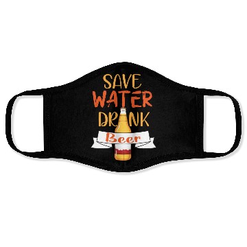 Discover Save Water Drink Beer Funny Beer Face Masks