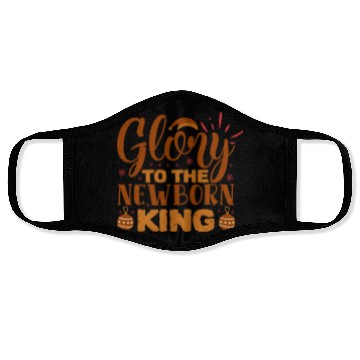 Discover Glory To The Newborn King Face Masks