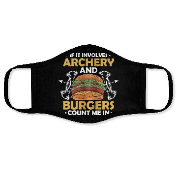Discover If It Involves Archery & Burgers Count Me In Bow A Face Masks