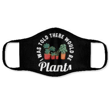 Discover Funny Plants Lover Saying Garden Plant Lovers Face Masks