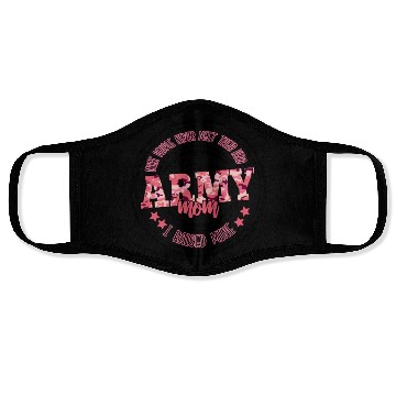 Discover Proud Army Mom I Raised Mine Face Masks