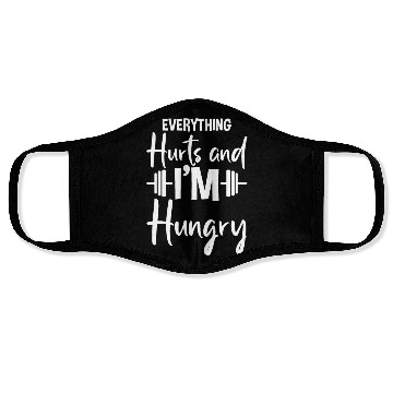 Discover Everything Hurts And I'm Hungry 2 Face Masks
