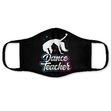 Discover Dance Teacher Dancer Dancing Teach Class Face Masks