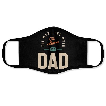 Discover My Dad - The Man The Myth The Legend - Father's Face Masks