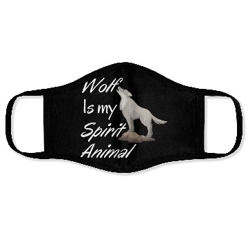 Discover Wolf Is My Spirit Animal Face Masks