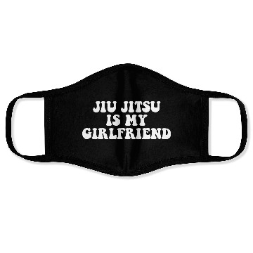 Discover Jiu Jitsu Is My Girlfriend, Funny Fight Design Face Masks