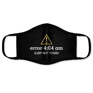 Discover Error 404 Sleep Not Found Insomnia programmer tech Face Masks