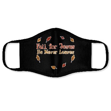 Discover Fall For Jesus, He Never Leaves 3 Face Masks