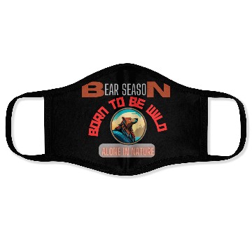 Discover BORN TO BE WILD BEAR Face Masks