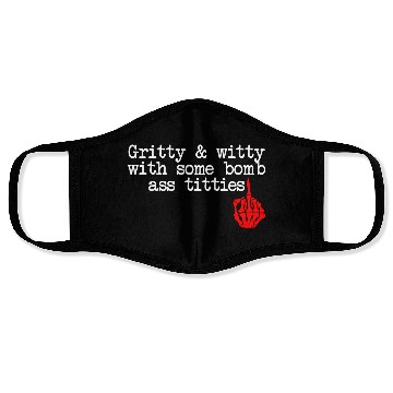 Discover Gritty & Witty With Some Bomb Ass Titties Face Masks