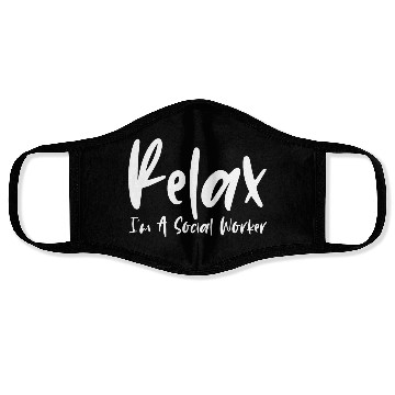 Discover Relax I'm A Social Worker Face Masks