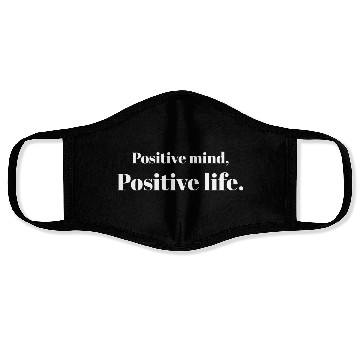 Discover Embrace Positivity with our Positive Mind Face Masks"