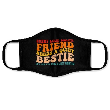 Discover Every Loud Mouth Friend Needs A Quiet Bestie Face Masks