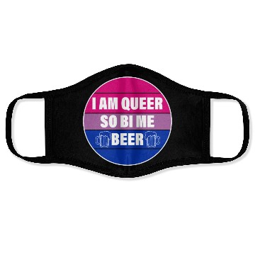Discover I AM QUEER SO BI ME BEER Face Masks