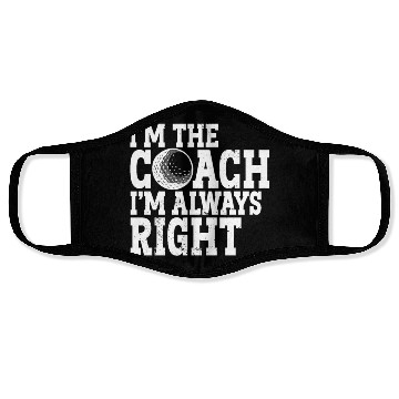 Discover I'm The Coach I'm Always Right Sports Golfer Golf Face Masks