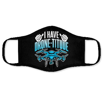 Discover Drone Lover I Have DroneTitude Funny Drone Pilot Face Masks