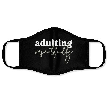 Discover Adulting Resentfully White And Green Face Masks