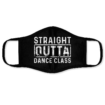 Discover Dance Class - Straight Outta Dance Face Masks