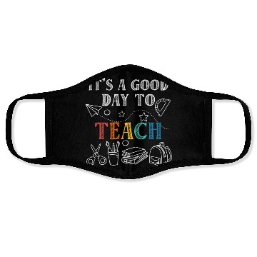 Discover It's A Good Day To Teach Back To School Teacher Face Masks