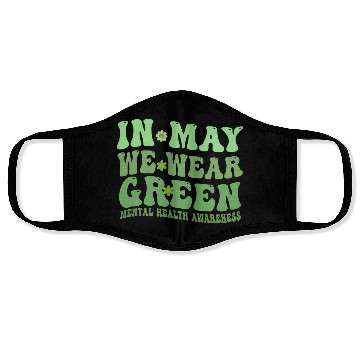 Discover In May We Wear Green Mental Health awareness Face Masks