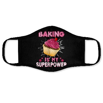 Discover Baking Is My Superpower Delicious Cupcake Baker Face Masks