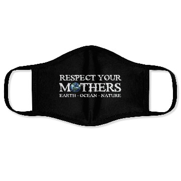 Discover Respect Your Mothers Earth Day Face Masks