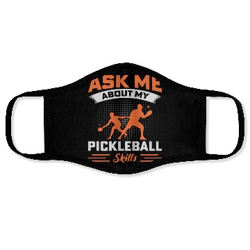 Discover Ask Me About My Pickleball Skills Face Masks