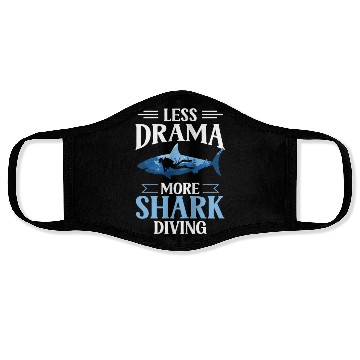 Discover Less Drama More Shark Diving Animal Sharks Lover Face Masks