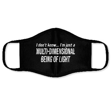 Discover I Don't Know I'm Just A Multi-Dimensional Face Masks