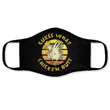 Discover Funny Guess What Chicken Butt Farmer Joking Face Masks