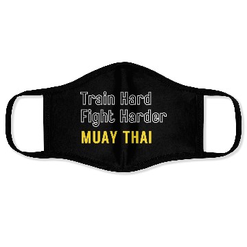Discover Train Hard Fight Harder Muay Thai Face Masks