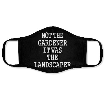 Discover Funny Landscaper Saying Garden Lawn Mowing Face Masks