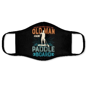 Discover Never Underestimate An Old Man With A Paddle Board Face Masks