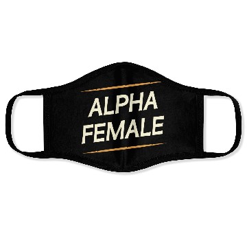 Discover Female Alpha Quote Feminism Strong Independent Face Masks