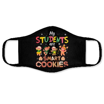 Discover My Students Are Smart Cookies Gingerbread Teacher Face Masks