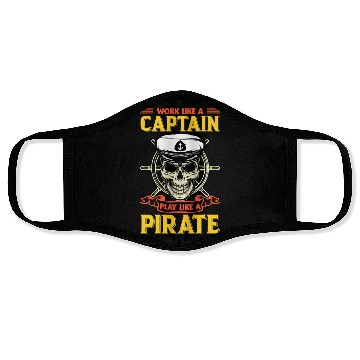 Discover Work like a captain play like a pirate funy Face Masks
