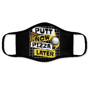Discover Putt Now Pizza Later Golfing Legend Player Pro Face Masks