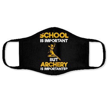 Discover School Is Important But Archery Is Importanter Face Masks