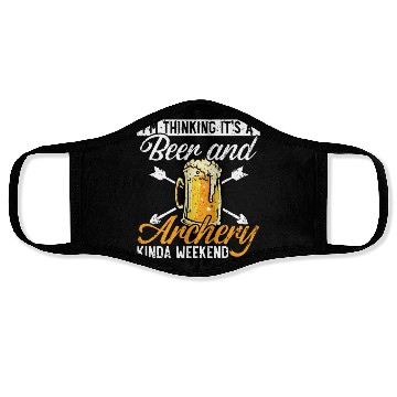 Discover I'm Thinking It's A Beer And Archery Kinda Weekend Face Masks