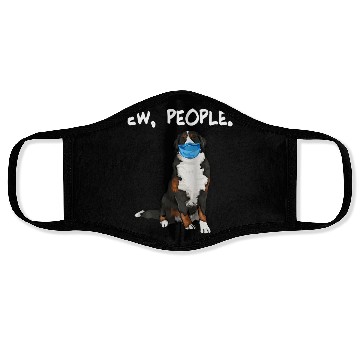 Discover Bernese Mountain Dog Ew People Dog Wearing Face Face Masks
